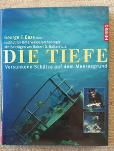 Die Tiefe : Versunkene Schätze auf dem Meeresgrund. Unterwasserarchäologie. Bass - Bild 1 von 4