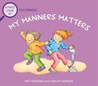 Pat Thomas A First Look At: Politeness: My Manners Matter (Taschenbuch)