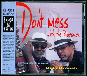 Billy Branch & Carlos Johnson - Don't Mess With The Bluesmen - 2004 Japan NEW CD - Imagen 1 de 2