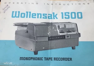 VINTAGE WOLLENSAK MONOPHONIC TAPERECORDER 1500 MANUALE (COPIA) - Foto 1 di 3
