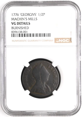 1776 Machin's Mills 'GEORGIVS'  1/2p  NGC VG Details Planchet Flaw Large Date - Image 1 of 4
