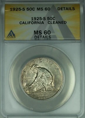 1925-S California Commem Silver Half 50c ANACS MS-60 Dets Clnd (Better Coin)(40) - Image 1 of 2