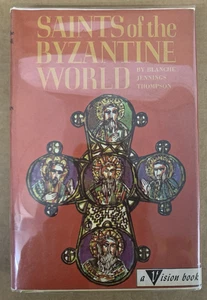 Saints of the Byzantine World -B J Thompson - Hardback / Dust Jacket - 1961 - Picture 1 of 15