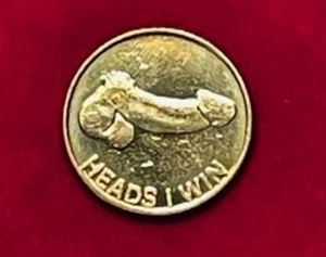 Heads I Win - Tales You Loose - Sexy Flipping Token  (For The Ladies) - L@@K - Picture 1 of 2