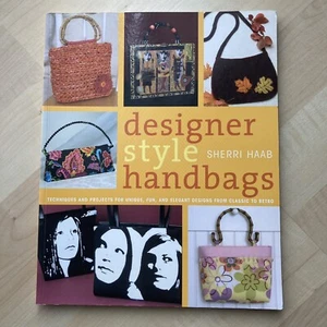 DESIGNER STYLE HANDBAGS Sherri Haab 128 Pages - Picture 1 of 6