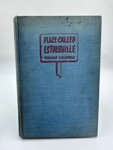 Place Called Esterville. by Caldwell, Erskine 1st Edition 1st Printing HC - Picture 1 of 6