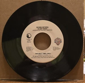 Peter Cetera - The Next Time I Fall 45rpm Vinyl Record Single 45RPM  - Picture 1 of 3