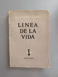 Alberto Girri - Linea de la vida - Firmado Dedicado - 1a ed. Sur - Imagen 1 de 4