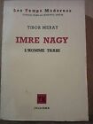 Tibor Meray: Imre Nagy  L'homme Trahi / Julliard  1960  Sp  Non Coupé