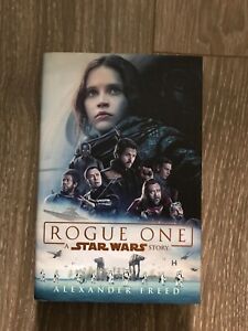 Star Wars : Rogue One by Alexander Freed - Book Hardcover / Livre relié - As New