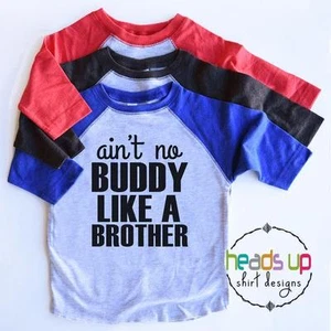 Maglietta Ain't No Buddy Like A Brother bambino ragazzo grande fratello maglietta raglan trendy - Foto 1 di 2