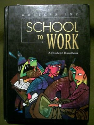 Writers Inc. School to Work Student Handbook (1996, Hardcover) High School - Image 1 of 4