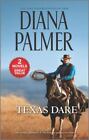 Texas Dare: A 2-In-1 Collection by Palmer, Diana