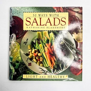 50 Ways With Salads By Katherine Blakemore Hardback - Picture 1 of 2