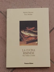 DIE KÜCHE VON RIMINI ZWISCHEN LAND UND MEER. MARZIANI-MELDINI. PANOZZO ED . 1. Aufl. 2005 - Bild 1 von 4