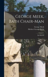 Wells - Bath Chair-Man by Himself - New hardback or cased book - 44 - L555z - Picture 1 of 1