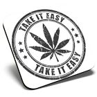 Square Single Coaster bw - Take It Easy Cannabis Marijuana  #40282