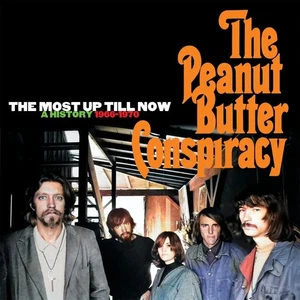 The Peanut Butter Conspiracy The Most Up Till Now: A History 1966-1970 (CD) - Picture 1 of 1