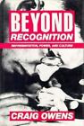 Beyond Recognition : Representation, Power, and Culture by Craig Owens (1992,...