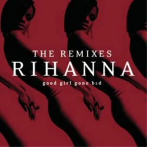 Rihanna Good Girl Gone Bad: The Remixes (CD) Album (Importación USA) - Imagen 1 de 1