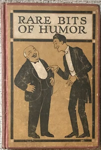 CAHILL " RARE BITS OF HJMOR " 1906 HC VG- TOASTS, ANECDOTES, STORIES - Picture 1 of 1