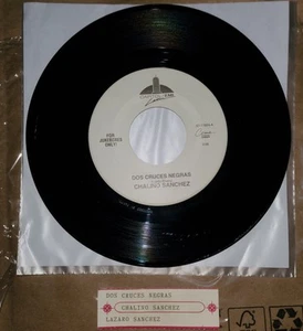 Chalino Sanchez “ Dos Cruces Negras / Lazaro Sanchez “ 45 vinyl - Picture 1 of 2
