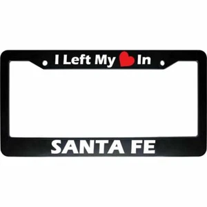 I Left My Heart In SANTA FE Black Car Auto License Plate Frame US NEW - Bild 1 von 1
