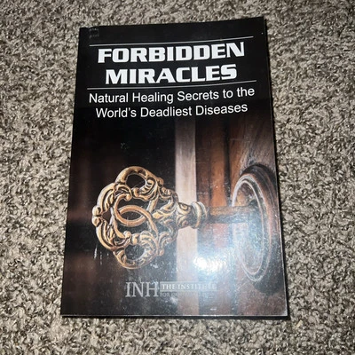 Forbidden Miracles Natural Healing Secrets Disease INH Medicine Health Nutrition Foto 1 de 4