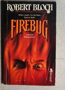 FIREBUG by Robert Bloch (1988) TOR horror paperback