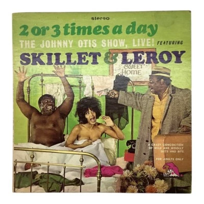 2 Or 3 Times A Day The Johnny Otis Show Live Featuring Skillet & Leroy Vinyl LP - Image 1 of 4