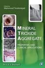 Mineraltrioxid-Aggregat: Eigenschaften und klinische Anwendungen von Mahmoud Tora