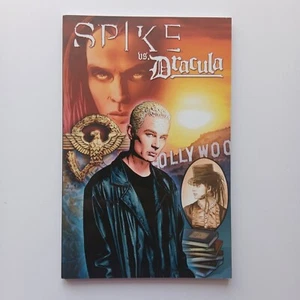 Spike vs Dracula (TPB 2007 seconda stampa) Buffy Buffyverse IDW Comics Z 1+ VF+ - Foto 1 di 9
