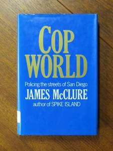 Cop World: Policing the Streets of San Diego by James McClure (Hardcover, 1984) - Picture 1 of 5