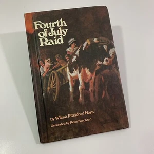 Fourth of July Raid - Wilma Pitchford Hays  - American Revolution 4th Homeschool - Picture 1 of 11