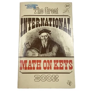 The Great International Math On Keys Book Texas Instruments 1976 Paperback - Picture 1 of 8
