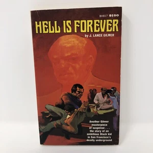 HELL IS FOREVER J Lance Gilmer 1977 Out-Of-Print Holloway House Rare PB Book - Foto 1 di 8