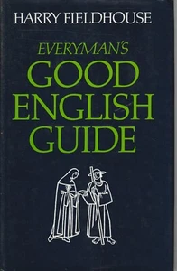WORDS , EVERYMANS GOOD ENGLISH GUIDE by HARRY FIELDHOUSE , HC/DJ - Imagen 1 de 1