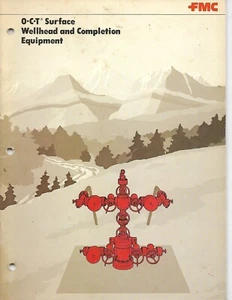 Equipment Brochure FMC O-C-T Surface Wellhead Completion Oil Gas Drilling (MO18) - Picture 1 of 1