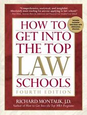 How to Get Into the Top Law Schools, 4th edition by Montauk J.D., Richard in Us