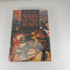 Military Campaigns Of The Wars Of The Roses By Philip A. Haigh 1995 HCDJ - Bild 1 von 13