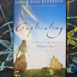 Captivating : Unveiling the Mystery of a Woman's Soul by Stasi Eldredge and John - Bild 1 von 2