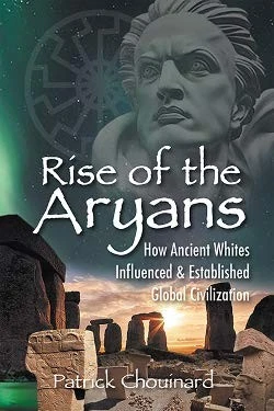 RISE OF THE ARYANS: HOW ANCIENT WHITES INFLUENCED AND ESTABLISHED GLOBAL CIV... - Image 1 of 1
