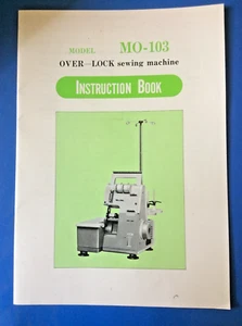 instruction book for over - lock sewing machine model MO-103 - Picture 1 of 3