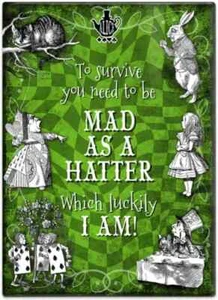 Mad As A Hatter... Alicia en el País de las Maravillas Imán de nevera (col) - Imagen 1 de 3