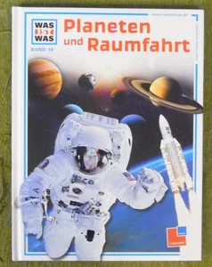 Was ist Was Band  16 , Planeten und Raumfahrt , Tessloff Verlag , HC , 2010 - Imagen 1 de 12