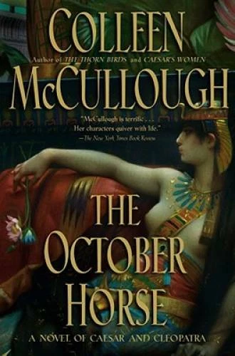 The October Horse: A Novel of Caesar and Cleopatra - Paperback - GOOD Foto 1 de 1