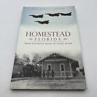 Homestead, Florida, Florida, Brief History, Paperback