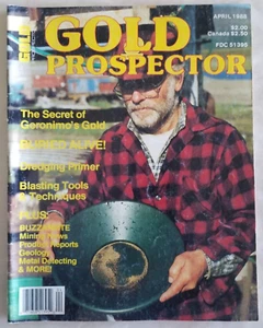 Gold Prospector Magazine April 1988 -Geronimo's Gold, Dredging Primer, More - Picture 1 of 3