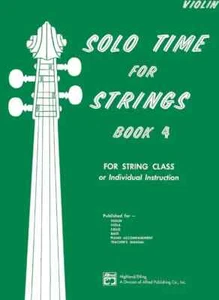 Solo Time for Strings, Book 4: For String Class or Individual Instruction - Picture 1 of 1