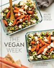 The Vegan Week: Meal Prep Recipes To Feed Your Future Self, [A Cookbook]